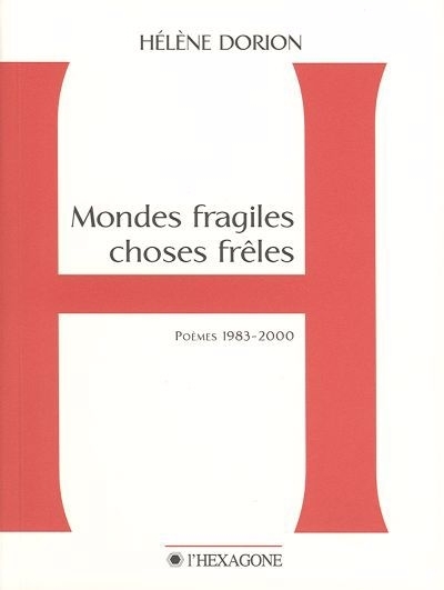 Mondes fragiles, choses frêles | Dorion, Hélène