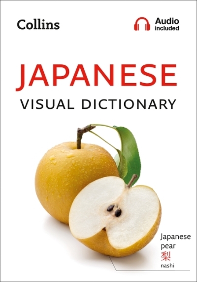 Japanese Visual Dictionary: A photo guide to everyday words and phrases in Japanese (Collins Visual Dictionary) | 