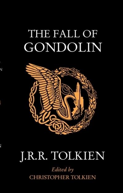 The Fall of Gondolin | Tolkien, J. R. R. (Auteur)