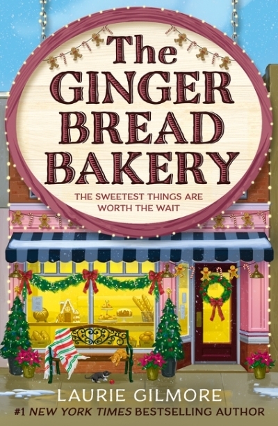 NUM - The Gingerbread Bakery (EPUB) | Gilmore, Laurie