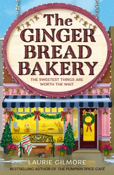 The Gingerbread Bakery (Dream Harbor, Book 5) | Gilmore, Laurie (Auteur)