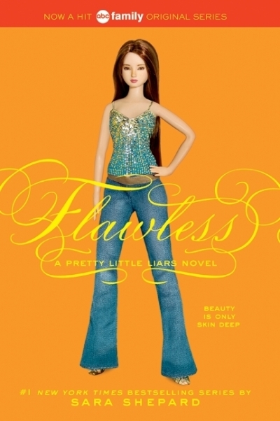 Pretty Little Liars #2: Flawless | Shepard, Sara (Auteur)