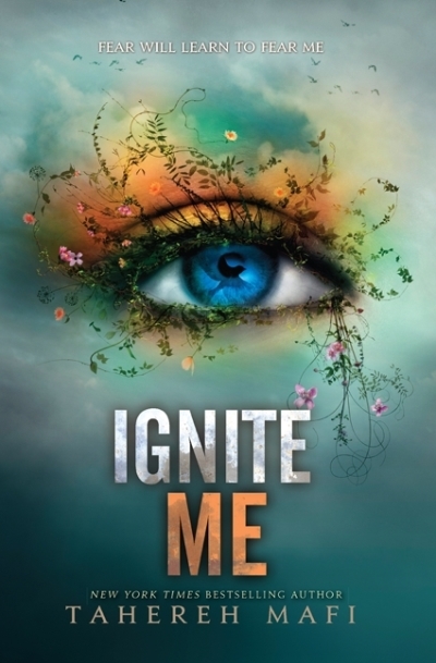 Shatter Me T.03 - Ignite Me | Mafi, Tahereh