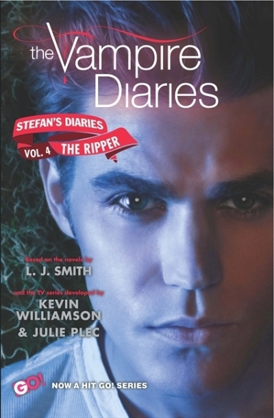The Vampire Diaries: Stefan's Diaries #4: The Ripper | Smith, L. J. (Auteur) | Kevin Williamson &amp; Julie Plec (Auteur)