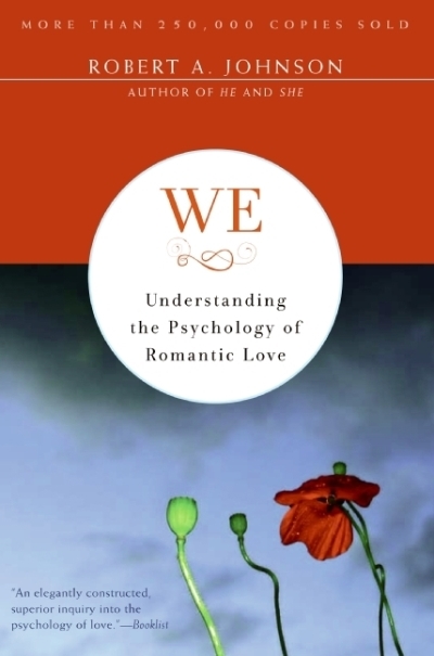 We : Understanding the Psychology of Romantic Love | Johnson, Robert A. (Auteur)