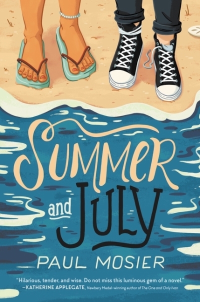 Summer and July | Mosier, Paul (Auteur)