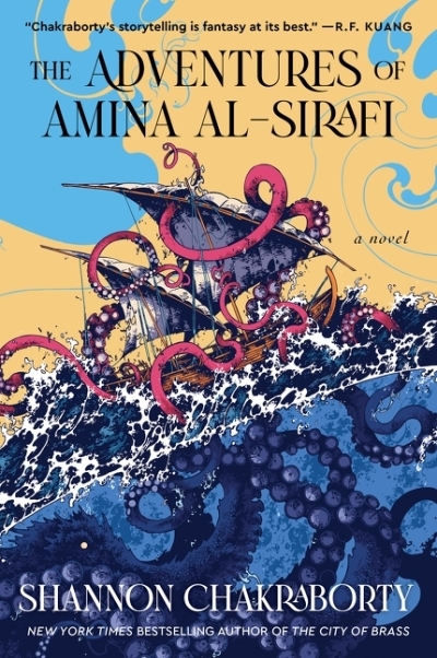 The Adventures of Amina al-Sirafi : A new fantasy series set a thousand years before The City of Brass | Chakraborty, Shannon (Auteur)