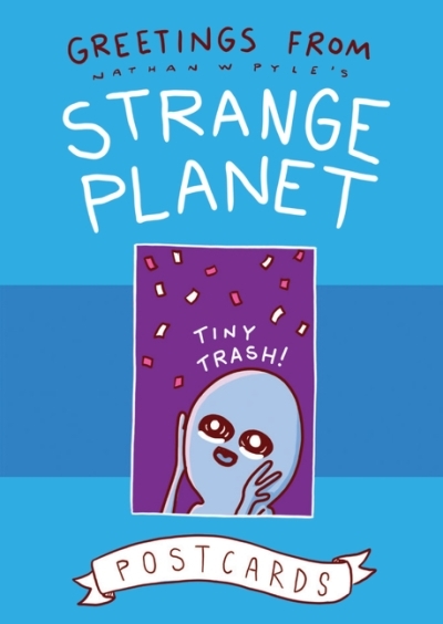 Greetings from Strange Planet | Pyle, Nathan W.