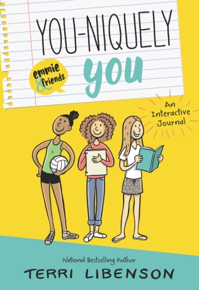 You-niquely You: An Emmie &amp; Friends Interactive Journal  | Libenson, Terri