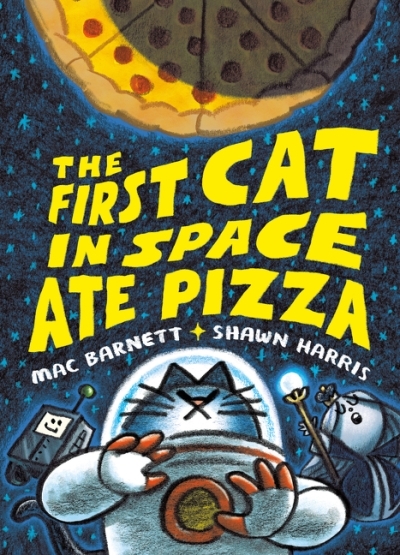 The First Cat in Space Ate Pizza Vol.1 | Barnett, Mac