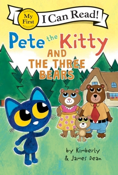Pete the Kitty and the Three Bears | Dean, James (Auteur) | Dean, James (Illustrateur) | Dean, Kimberly (Auteur)