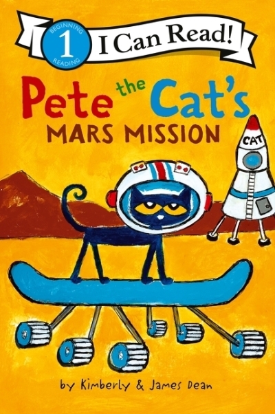 Pete the Cat's Mars Mission | Dean, James (Auteur) | Dean, James (Illustrateur) | Dean, Kimberly (Auteur)