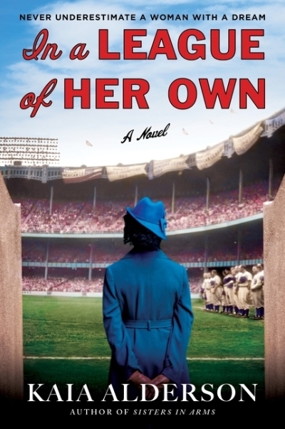 In a League of Her Own : A Novel | Alderson, Kaia (Auteur)