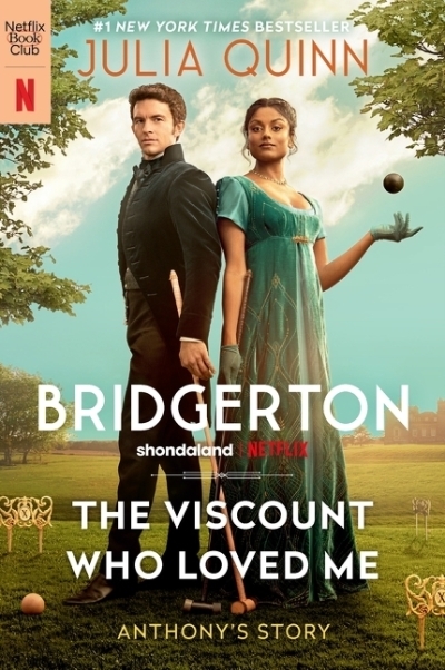 Bridgerton Vol.02 - The Viscount Who Loved Me [TV Tie-in] : Bridgerton | Quinn, Julia (Auteur)