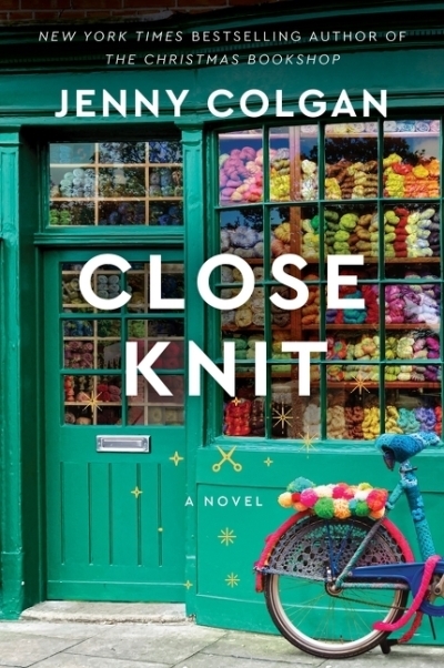 Close Knit : A Novel | Colgan, Jenny (Auteur)