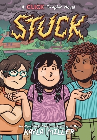 Click Vol.7 - Stuck | Miller, Kayla (Auteur) | Miller, Kayla (Illustrateur)