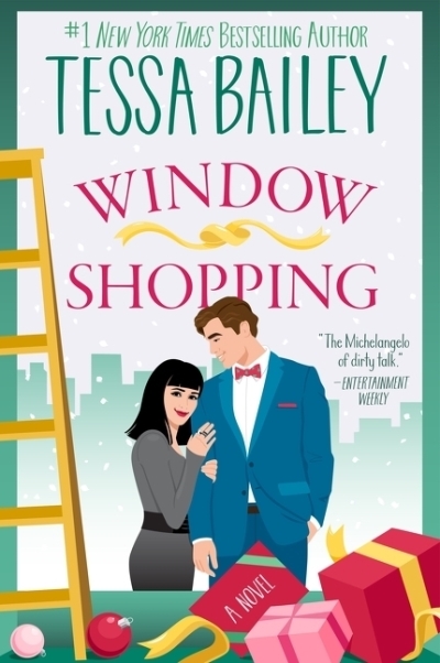 Window Shopping : A Novel | Bailey, Tessa (Auteur)