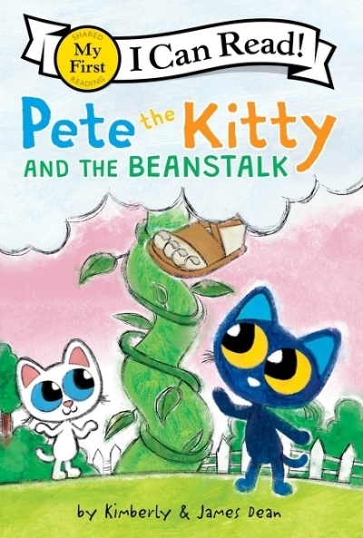 Pete the Kitty and the Beanstalk | Dean, James (Auteur) | Dean, Kimberly (Auteur) | Dean, James (Illustrateur)