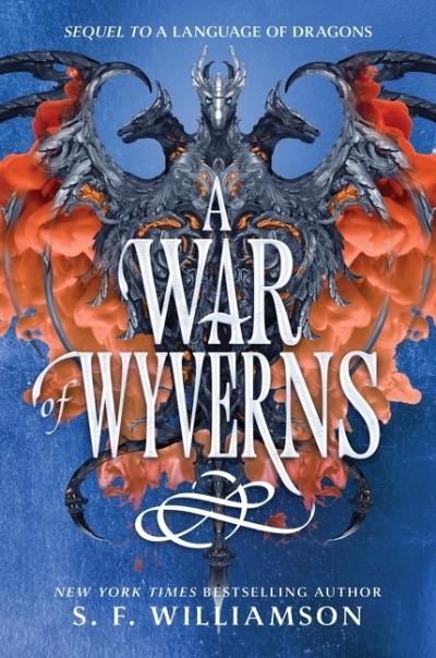 A War of Wyverns | Williamson, S. F. (Auteur)