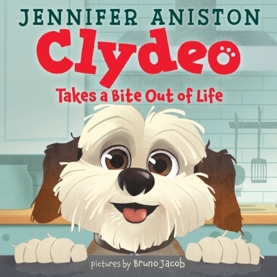 Clydeo Takes a Bite Out of Life | Aniston, Jennifer (Auteur) | Jacob, Bruno (Illustrateur)