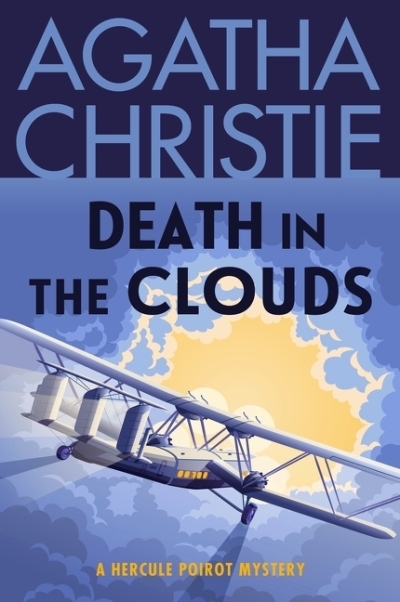 Death in the Clouds : A Hercule Poirot Mystery: The Official Authorized Edition | Christie, Agatha (Auteur)