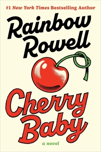 Cherry Baby | Rowell, Rainbow (Auteur)