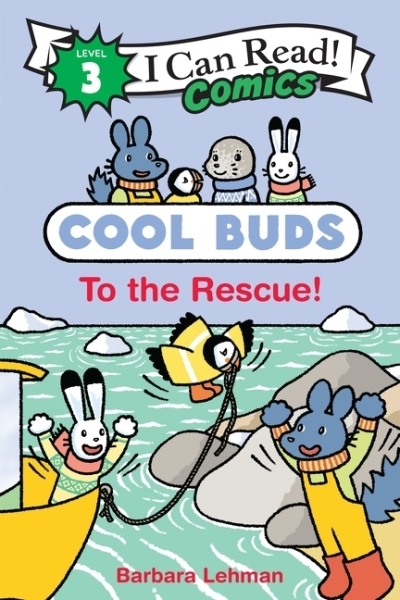 Cool Buds: To the Rescue! | Lehman, Barbara (Auteur) | Lehman, Barbara (Illustrateur)