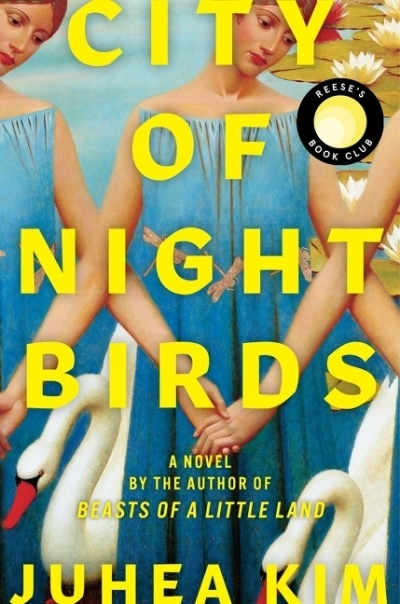 City of Night Birds : A Novel | Kim, Juhea (Auteur)