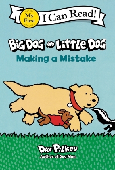 Big Dog and Little Dog Making a Mistake | Pilkey, Dav (Auteur) | Pilkey, Dav (Illustrateur)