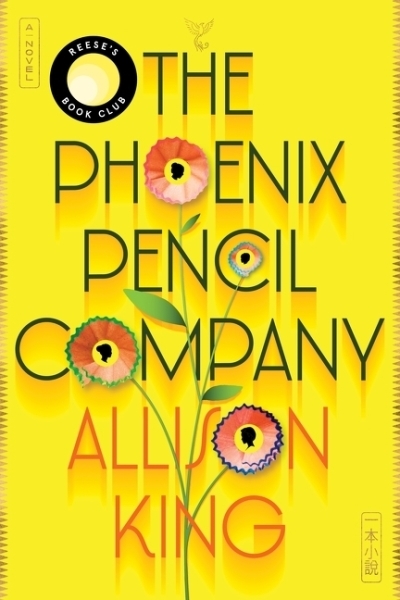The Phoenix Pencil Company : A Novel | King, Allison (Auteur)
