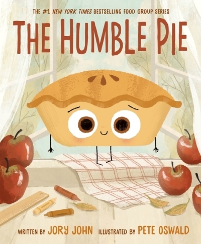 The Humble Pie | John, Jory (Auteur) | Oswald, Pete (Illustrateur)