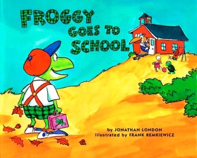 Froggy Goes to School | London, Jonathan (Auteur) | Remkiewicz, Frank (Illustrateur)