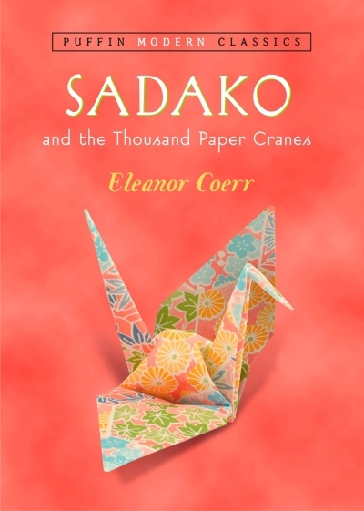 Sadako and the Thousand Paper Cranes (Puffin Modern Classics) | Coerr, Eleanor (Auteur) | Himler, Ronald (Illustrateur)