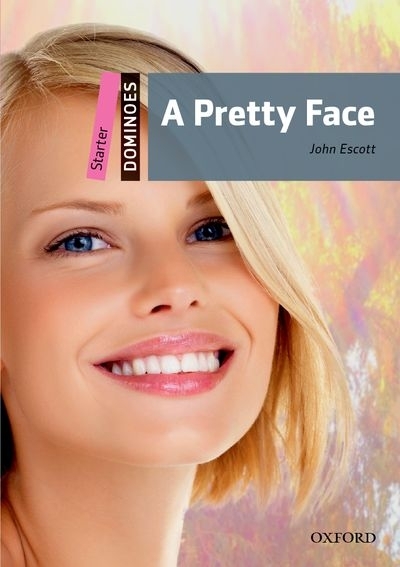 Dominoes: Starter: 250 Headwords  A Pretty Face | 