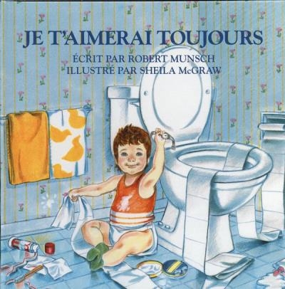 Je t'aimerai toujours (cartonné) | Munsch, robert