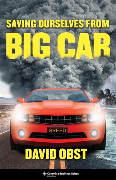 Saving Ourselves from Big Car | Obst, David