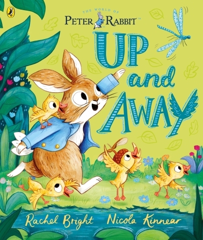 Peter Rabbit: Up and Away | Bright, Rachel (Auteur)