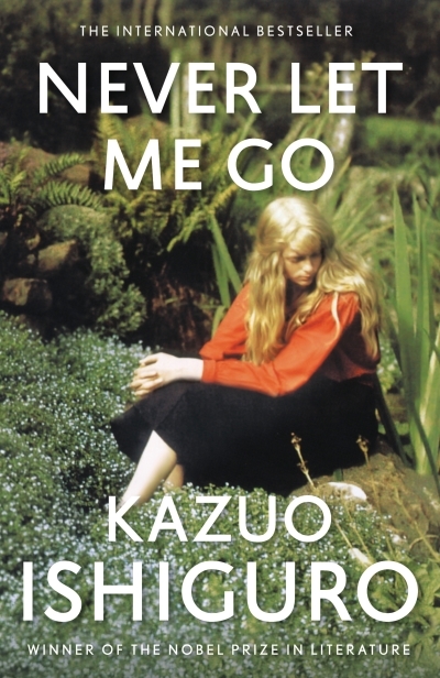 Never Let Me Go | Ishiguro, Kazuo