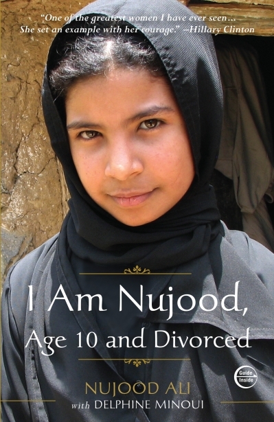 I Am Nujood, Age 10 and Divorced : A Memoir | Ali, Nujood (Auteur) | Minoui, Delphine (Auteur)