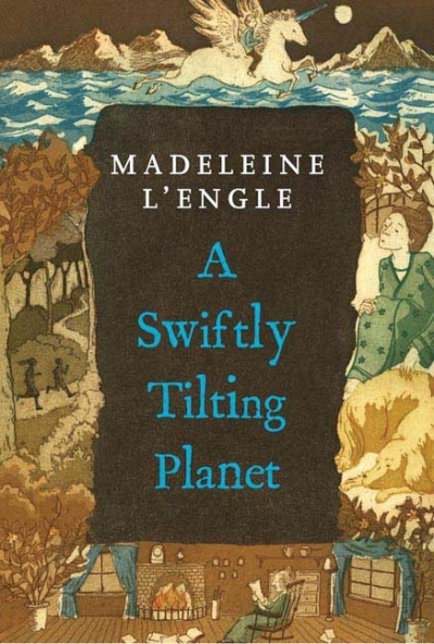 A Swiftly Tilting Planet  | L'Engle, Madeleine