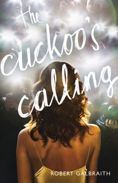 The Cuckoo's Calling | Galbraith, Robert 