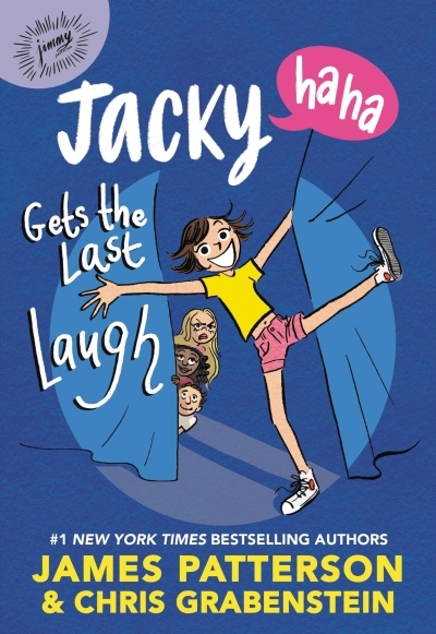 Jacky Ha-Ha Gets the Last Laugh | Patterson, James (Auteur) | Grabenstein, Chris (Auteur)