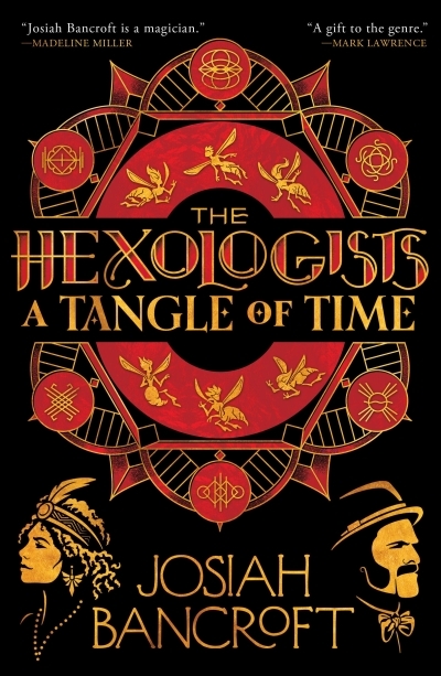 The Hexologists Vol.2 - A Tangle of Time | Bancroft, Josiah (Auteur)