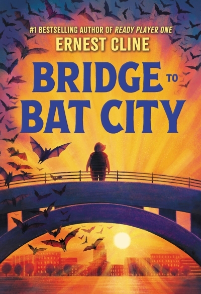 NUM - Bridge to Bat City (EPUB) | Ernest Cline