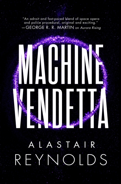 Machine Vendetta | Reynolds, Alastair (Auteur)