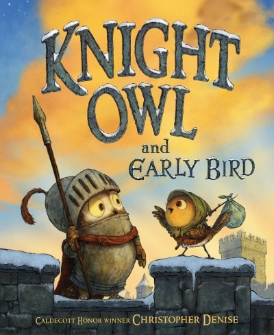 Knight Owl and Early Bird | Denise, Christopher (Auteur)