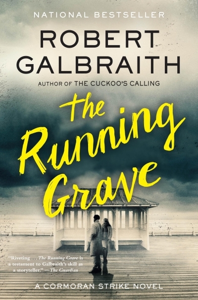 The Running Grave : A Cormoran Strike Novel | Galbraith, Robert (Auteur)