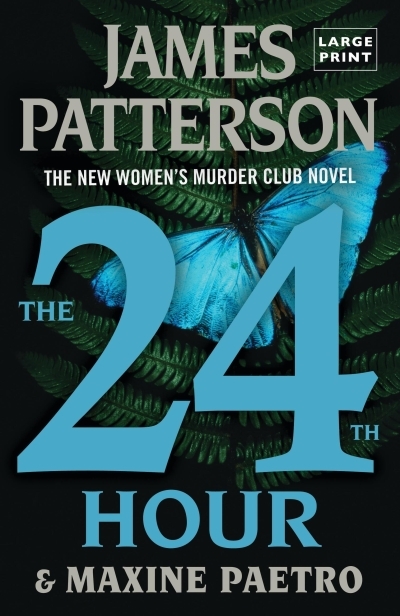 The 24th Hour : Is This The End? | Patterson, James (Auteur) | Paetro, Maxine (Auteur)