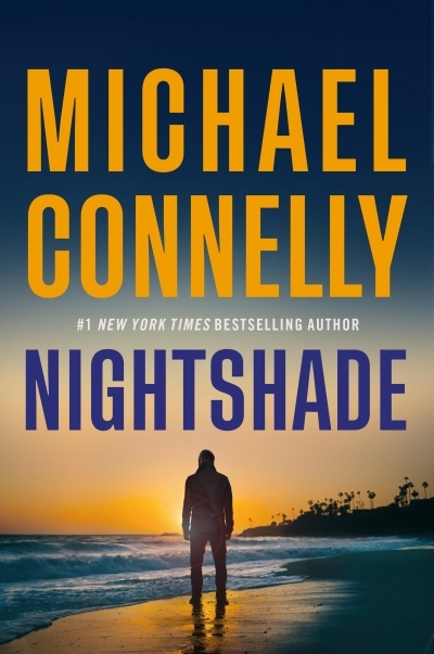 Nightshade : A Novel | Connelly, Michael (Auteur)