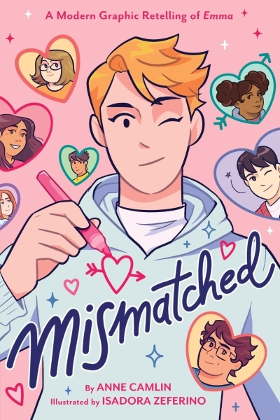 Mismatched : A Modern Graphic Retelling of Emma | Camlin, Anne (Auteur) | Zeferino, Isadora (Illustrateur)